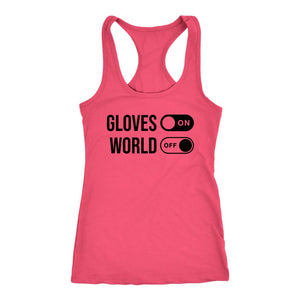 Gloves ON World OFF Womens Boxing Racerback Tank Top