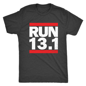 RUN 13.1 Half Marathon Shirt Unisex / Mens Triblend Running T-Shirt Motivational Runner Tee for Him or Her Pop Culture Iconic Style Retro Rap Gift for Runner