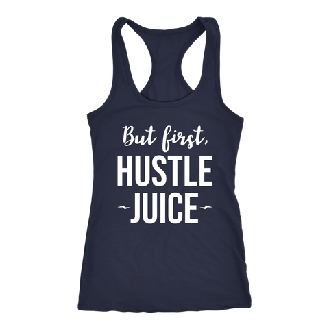 Image of But First, Hustle Juice Energize Tank Womens Amoila Cesar Energize Shirt Ladies 645 Inspired Coach Top