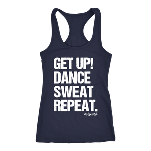 Get Up! Dance Sweat Repeat Workout Tank Womens Fitness Coach Shirt