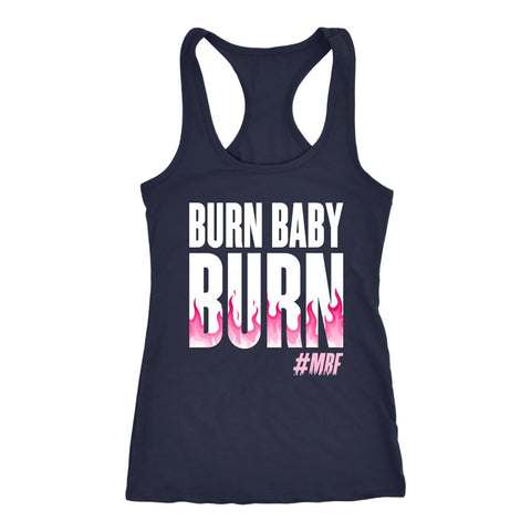 Burn Baby Burn Tank, Womens Muscle Burns Shirt, Fat Burning Workout Tank Top, Ladies Coaching Gift