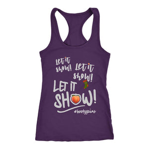 Women's Let it Show! #Bootygains Christmas Racerback Tank Top - Obsessed Merch