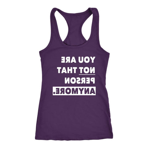 Image of Women's Mirror Message, You Are Not That Person Anymore. Racerback Tank - Obsessed Merch