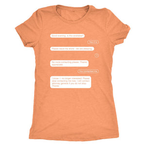 THSNKS Shirt, Good Evening, Is This Available, No More Contacting Please, Contact Attorney General, Funny TikTok Inspired Womens Triblend T-Shirt