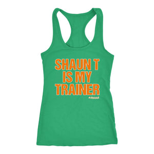 Shaun is my Trainer, Workout Tank Womens, Ladies Coach Challenge Shirt, Coaching Gift