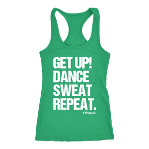 Get Up! Dance Sweat Repeat Workout Tank Womens Fitness Coach Shirt