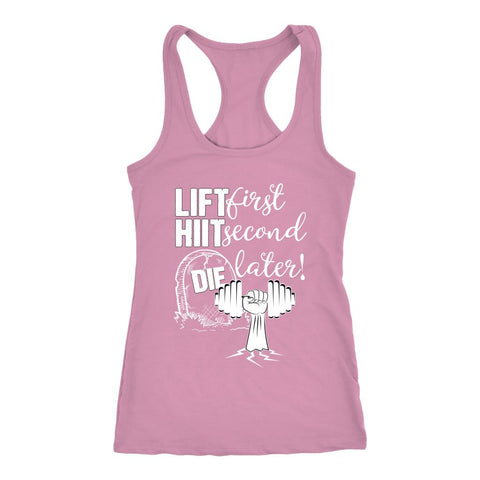 Image of Liift First, Hiit Second, Die Later Women's Racerback Tank Top - White Edition - Obsessed Merch