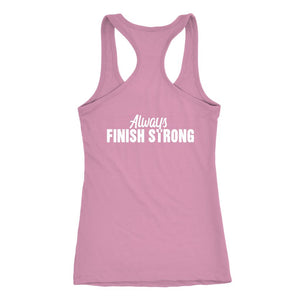 ALMO: Women's A Little More Obsessed, Always Finish Strong Racerback Tank Top - Obsessed Merch